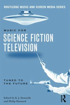 Paperback Music in Science Fiction Television: Tuned to the Future Book