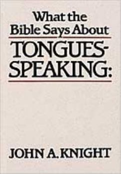 Paperback What the Bible Says about Tongues-Speaking Book