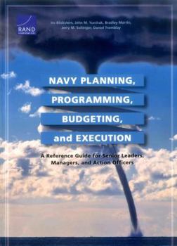 Paperback Navy Planning, Programming, Budgeting and Execution: A Reference Guide for Senior Leaders, Managers, and Action Officers Book