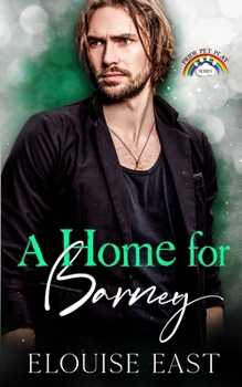 A Home for Barney (Pride Pet Play) - Book  of the Pride Pet Play 2023