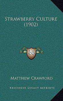 Hardcover Strawberry Culture (1902) Book