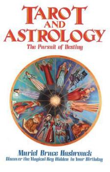 Paperback Tarot and Astrology: The Pursuit of Destiny Book