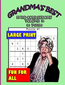 Paperback Grandma's Best Hard Core Sudoku: Volume 18 Book