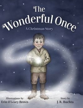 Hardcover The Wonderful Once: A Christmas Story Book