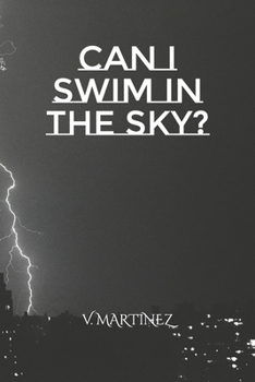 Paperback Can I Swim In The Sky? Book