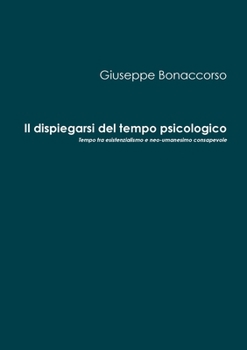Paperback Il dispiegarsi del tempo psicologico [Italian] Book