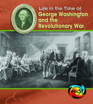 George Washington Y La Guerre Revolucionaria/ George Washington and the Revolutionary War (En La Epoca De/ Life in the Time of) - Book  of the Life in the Time of . . .