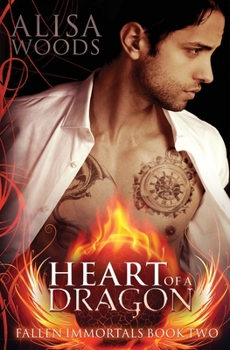 Heart of a Dragon - Book #2 of the Fallen Immortals