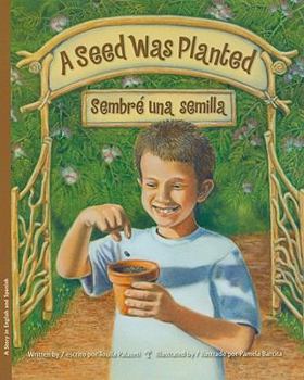 Hardcover A Seed Was Planted/Sembre Una Semilla Book