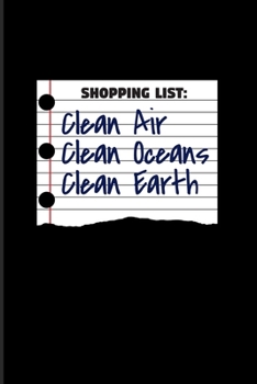 Shopping List Clean Oceans Clean Earth: Earthday 2020 Planner Weekly & Monthly Pocket Calendar 6x9 Softcover Organizer For Animal Welfare Activist & Environmentalist Fans