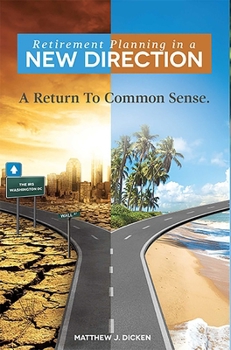 Hardcover Retirement Planning in a New Direction: A Return to Common Sense Book
