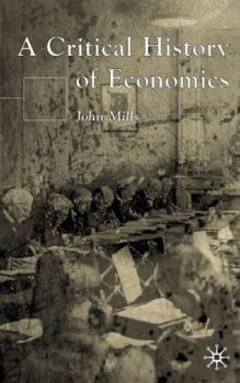 Hardcover A Critical History of Economics Book