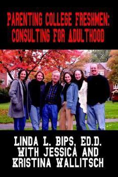 Paperback Parenting College Freshmen: Consulting For Adulthood Book