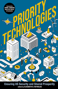 Hardcover Priority Technologies: Ensuring Us Security and Shared Prosperity Book
