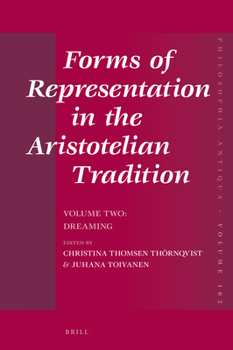 Hardcover Forms of Representation in the Aristotelian Tradition. Volume Two: Dreaming Book