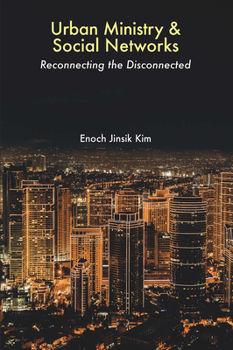 Paperback Urban Ministry and Social Networks: Reconnecting the Disconnected Book