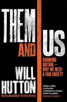 Paperback Them And Us: Changing Britain - Why We Need a Fair Society Book
