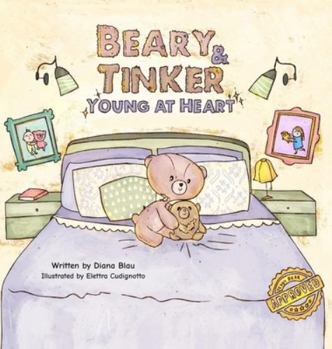 Hardcover Beary & Tinker: Young at Heart Book