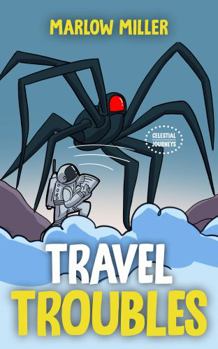 Paperback Travel Troubles (Celestial Journeys) Book