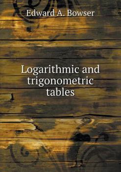 Paperback Logarithmic and trigonometric tables Book