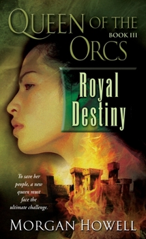 Mass Market Paperback Queen of the Orcs: Royal Destiny Book