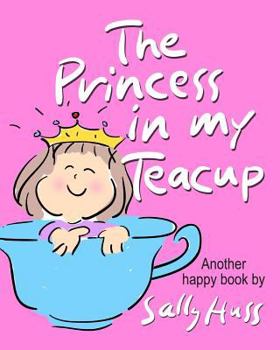 Paperback The Princess in My Teacup Book