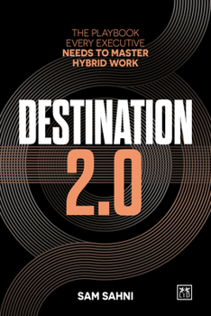 Paperback Destination 2.0: The Playbook Every Executive Needs to Master Hybrid Work Book