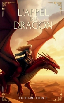 L'Appel du Dragon (Marqué Par Le Dragon) (French Edition)