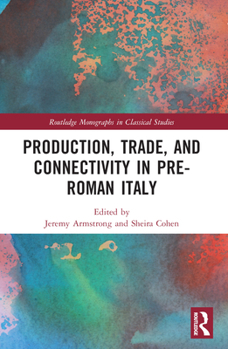 Paperback Production, Trade, and Connectivity in Pre-Roman Italy Book