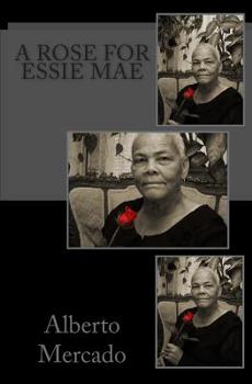 Paperback A Rose For Essie Mae Book