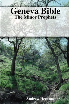 Paperback Geneva Bible: The Minor Prophets Book