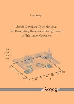 Paperback Jacobi-Davidson Type Methods for Computing Rovibronic Energy Levels of Triatomic Molecules Book