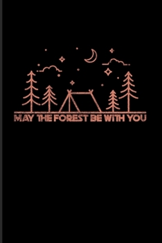 Paperback May The Forest Be With You: Sci-Fi Lover & Outdoor 2020 Planner - Weekly & Monthly Pocket Calendar - 6x9 Softcover Organizer - For Space Nerd & Ge Book