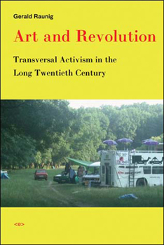 Paperback Art and Revolution: Transversal Activism in the Long Twentieth Century Book