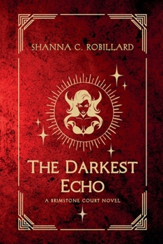 Paperback The Darkest Echo: A Brimstone Court Novel Book