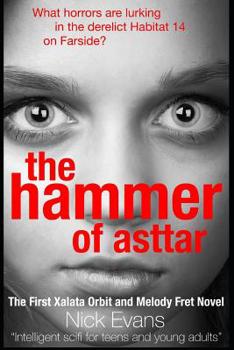 Paperback The Hammer of Asttar: The First Xalata Orbit and Melody Fret Novel Book