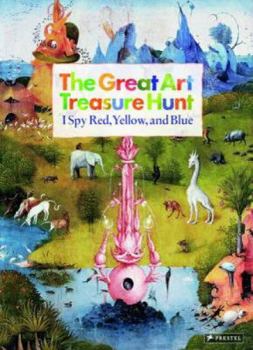 Hardcover The Great Art Treasure Hunt: I Spy Red, Yellow, and Blue Book