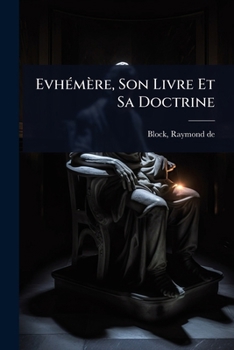Paperback EvhÃ(c)mère, Son Livre Et Sa Doctrine [French] Book