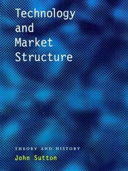 Hardcover Technology and Market Structure: Theory and History Book