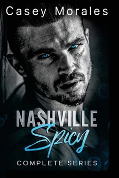Nashville Spicy Complete Series: A contempory mm romantic comedy