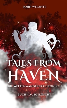 Paperback Tales from Haven: Ausgelöscht [German] Book