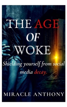 Paperback The Age Of Woke Book