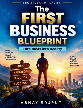 The First Business Blueprint: Business Planning Basics | Financial Management | Strategic Partnerships | Innovation and Growth | Operational Efficiency | Leadership Development | Customer Engagement