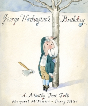 Hardcover George Washington's Birthday: A Mostly True Tale Book
