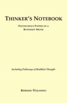 Paperback Thinker's Notebook: Posthumous Papers of a Buddhist Monk Book