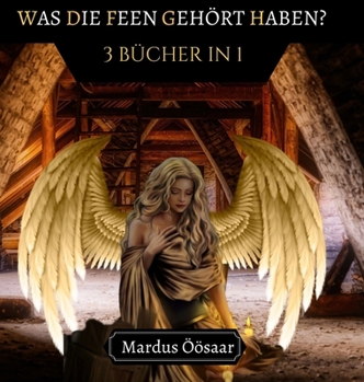 Hardcover Was die Feen gehört haben?: 3 Bücher in 1 [German] Book