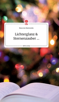 Hardcover Lichterglanz und Sternenzauber ... Life is a Story - story.one [German] Book