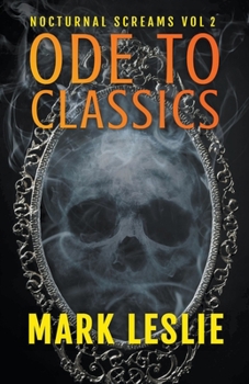 Ode to Classics - Book #2 of the Nocturnal Screams