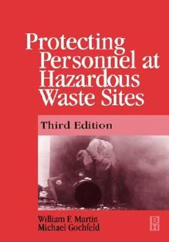 Hardcover Protecting Personnel at Hazardous Waste Sites 3e Book