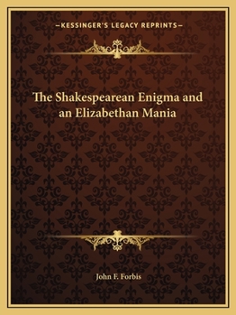 Paperback The Shakespearean Enigma and an Elizabethan Mania Book